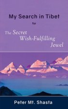 MY SEARCH IN TIBET FOR THE SEC