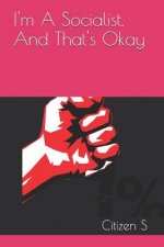 I'm A Socialist, And That's Okay
