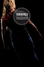 Trainingstagebuch: 120 Seiten I Größe ca. Dina 5 I Platz für 118 Trainingseinheiten I Dein idealer Begleiter fürs Fitnessstudio I