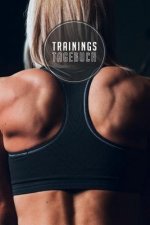 Trainingstagebuch: 120 Seiten I Größe ca. Dina 5 I Platz für 118 Trainingseinheiten I Dein idealer Begleiter fürs Fitnessstudio I