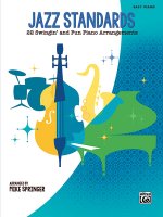 Jazz Standards: 22 Swingin' and Fun Piano Arrangements