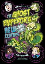 The Ghost Emperor's New Clothes: A Graphic Novel