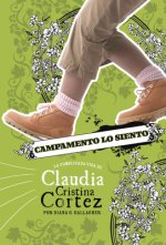 Campamento Lo Siento: La Complicada Vida de Claudia Cristina Cortez