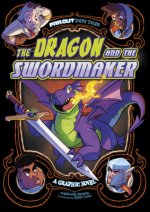 The Dragon and the Swordmaker: A Graphic Novel