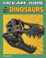Dream Jobs If You Like Dinosaurs