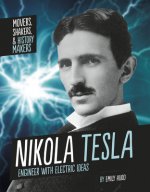 Nikola Tesla: Engineer with Electric Ideas