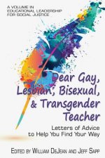 Dear Gay, Lesbian, Bisexual, and Transgender Teacher