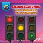 Comunicándose Con Se?ales Y Patrones: Communicating with Signals and Patterns