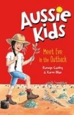 Aussie Kids: Meet Eve in the Outback