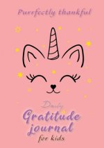 Purrfectly Thankful! Daily Gratitude Journal for Kids (A5 - 5.8 x 8.3 inch)