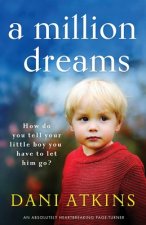 A Million Dreams: An absolutely heartbreaking page turner