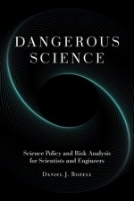 Dangerous Science