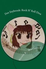 Dee Seybrook: Rock N' Roll Diva