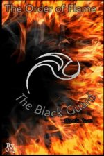 The Order of Flame: The Black Guard
