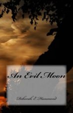 An Evil Moon