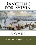Ranching for Sylvia.