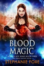 Blood Magic: An Urban Fantasy Novel