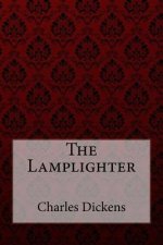 The Lamplighter Charles Dickens