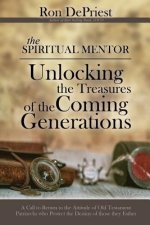 Spiritual Mentor: Unlocking the Treasures of Coming Generations