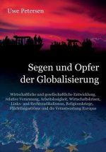 Segen und Opfer der Globalisierung: Wirtschaftliche und gesellschaftliche Entwicklung, relative Verarmung, Arbeitslosigkeit, Wirtschaftskrisen, Links-