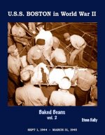 U.S.S. Boston in World War II: Baked Beans Vol. 2