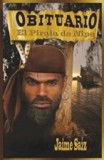 Obituario, el pirata de Nipe