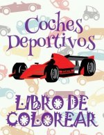 ✌coches Deportivos: Libro de Colorear ✎ ✌ Carros Deportivos ✎ Libro de Colorear Carros Colorear Ni os 5 A os ✍ Libro de Colorear Ni os ✌ Sports Cars B