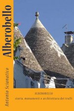 Alberobello: Storia, monumenti e architettura dei trulli