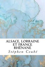 Alsace, Lorraine et France rhénane