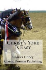 Christ's Yoke Is Easy