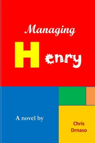 Managing Henry