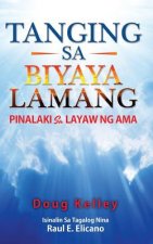 Tanging Sa Biyaya Lamang: Pinalaki Sa Layaw Ng AMA