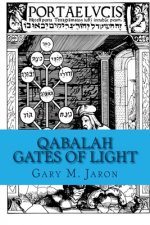 Qabalah Gates of Light: The Occult Qabalah Reconstructed