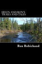 Helen and Ron's Trails and Tales: There's no better place than the Miramichi