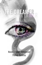 The Dreamer: Novel / Tarot Immersion