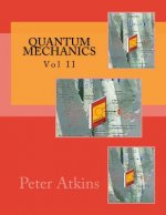 Quantum Mechanics: Vol I