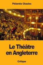 Le Théâtre en Angleterre