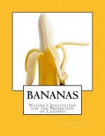 Bananas: Nature's Institution for the Promotion of Laziness