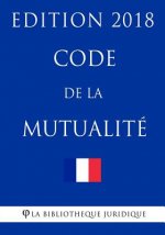 Code de la mutualité: Edition 2018