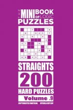 Mini Book of Logic Puzzles - Straights 200 Hard (Volume 9)