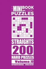 Mini Book of Logic Puzzles - Straights 200 Hard (Volume 10)