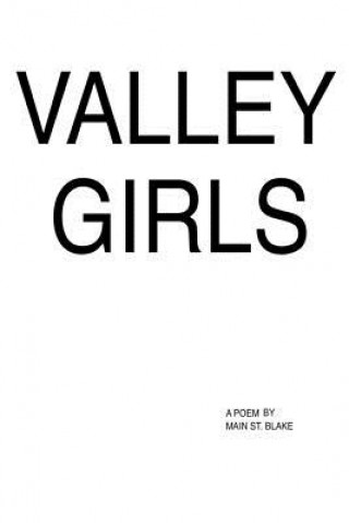 Valley Girls (Main Street Blake)()