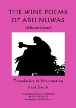 Wine Poems of Abu Nuwas (Khamriyyat)