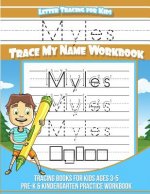 Myles Letter Tracing for Kids Trace my Name Workbook: Tracing Books for Kids ages 3 - 5 Pre-K & Kindergarten Practice Workbook
