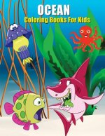 Ocean Coloring Books For Kids: Kids Ocean Coloring Book, Life Under the Sea, Fun Animals to Color for Early Childhood Learning (100 Pages)