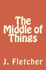 The Middle of Things