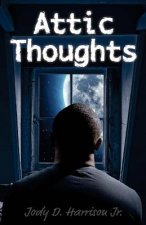 Attic Thoughts