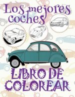 ✌ Los Mejores Coches ✎ Libro de Colorear Para Adultos Libro de Color: ✌ Best Cars Adults Coloring Book Cars Coloring Book Kid ✎ (Coloring Books Mini)