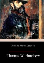Cleek, the Master Detective