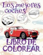✌ Los Mejores Coches ✎ Libro de Colorear Carros Colorear Ni os 9 A os ✍ Libro de Colorear Para Ni os: ✌ Best Cars Coloring Book Coloring Book Under 5